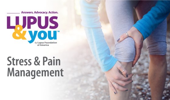 Event Resources From Lupus & You: Pain and Stress Management