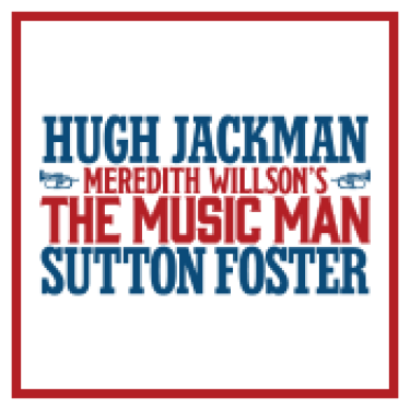 Music Man starring Hugh Jackman