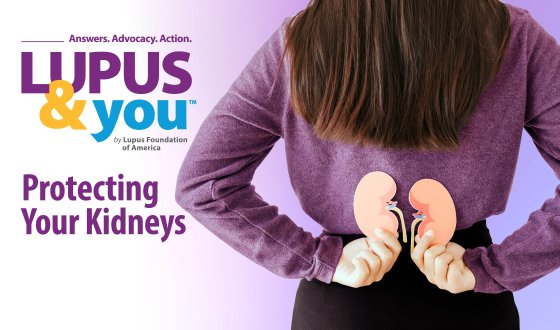 Event Resources from Lupus & You: Protecting Your Kidneys