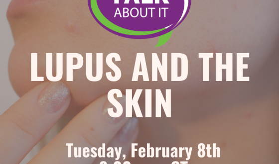 Let's Talk About It: Lupus and the Skin